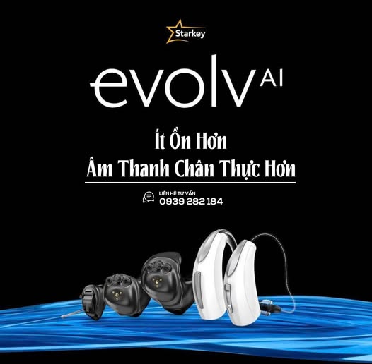 MÁY TRỢ THÍNH MỸ - EVOLV NGHE RÕ ĐỂ TẬN HƯỞNG